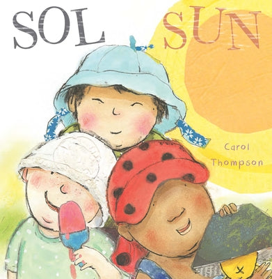 Cover Image for Sol/Sun -- Carol Thompson, Board Book