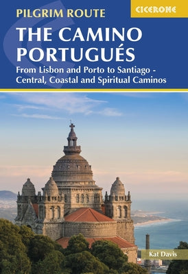 Cover Image for The Camino Portugués: From Lisbon and Porto to Santiago - Central, Coastal and Spiritual Caminos -- Howard Miller, Paperback