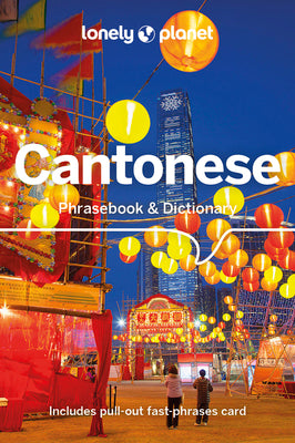 Cover Image for Lonely Planet Cantonese Phrasebook & Dictionary -- Chiu-Yee Cheung, Paperback