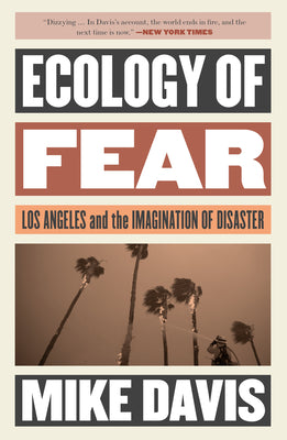 Cover Image for Ecology of Fear: Los Angeles and the Imagination of Disaster -- Mike Davis, Paperback
