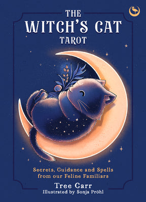 Cover Image for The Witch's Cat Tarot: Secrets, Guidance and Spells from Our Feline Familiars -- Tree Carr, Other