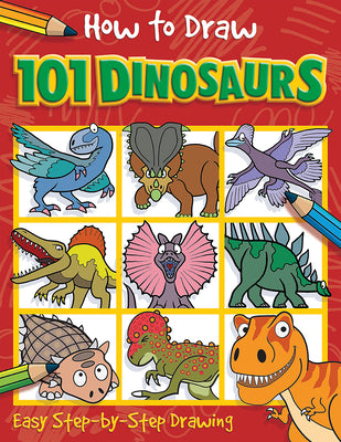 Cover Image for How to Draw 101 Dinosaurs: Easy Step-By-Step Drawing Book for Children Ages 5+ -- Nat Lambert, Paperback