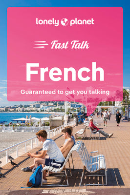 Cover Image for Lonely Planet Fast Talk French -- Lonely Planet, Paperback