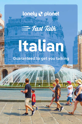 Cover Image for Lonely Planet Fast Talk Italian -- Lonely Planet, Paperback