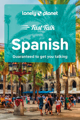 Cover Image for Lonely Planet Fast Talk Spanish -- Lonely Planet, Paperback
