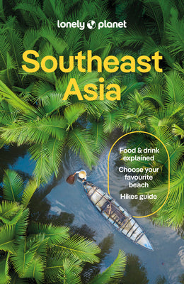 Cover Image for Lonely Planet Southeast Asia -- Simon Richmond, Paperback