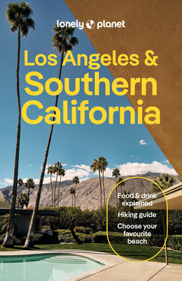 Cover Image for Lonely Planet Los Angeles & Southern California: Plan the Trip of a Lifetime Detailed Itineraries & Maps Insider Tips Covers Los Angeles, Disneyland & -- Ryan Ver Berkmoes, Paperback