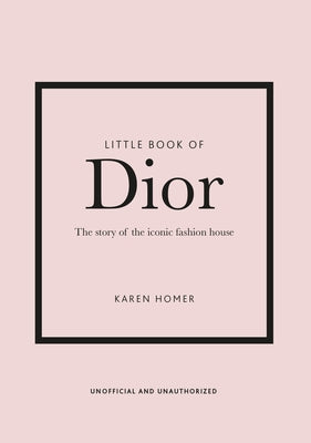 Cover Image for Little Book of Dior -- Karen Homer, Hardcover