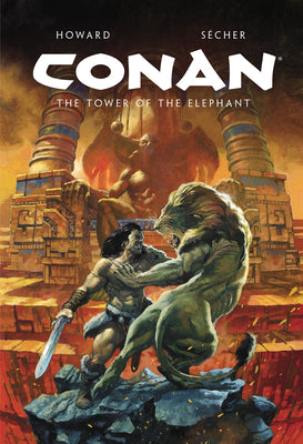 Cover Image for Conan Illustrated: The Tower of the Elephant -- Robert E. Howard, Hardcover