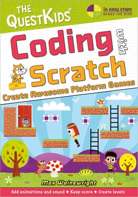 Cover Image for Coding with Scratch - Create Awesome Platform Games (Us English Edition) -- Max Wainewright, Paperback