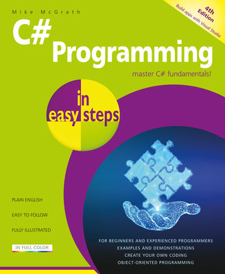 Cover Image for C# Programming in Easy Steps: Master C# Fundamentals! -- Mike McGrath, Paperback