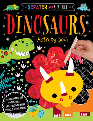 Cover Image for Scratch and Sparkle Dinosaurs Activity Book -- Elanor Best, Paperback