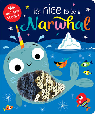 Cover Image for It's Nice to Be a Narwhal! -- Rosie Greening, Board Book