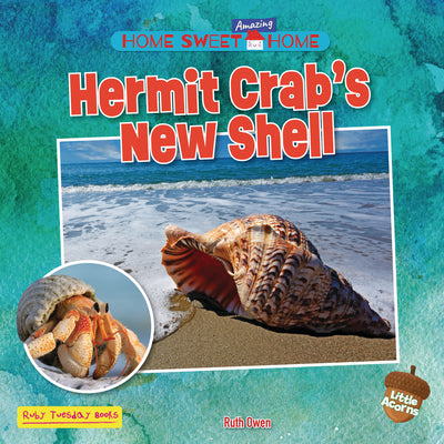 Cover Image for Hermit Crab's New Shell -- Ruth Owen, Library Binding