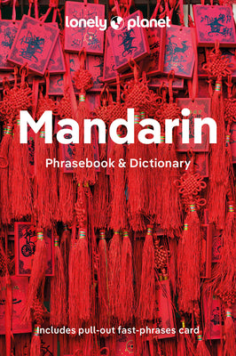 Cover Image for Lonely Planet Mandarin Phrasebook & Dictionary -- Lonely Planet, Paperback