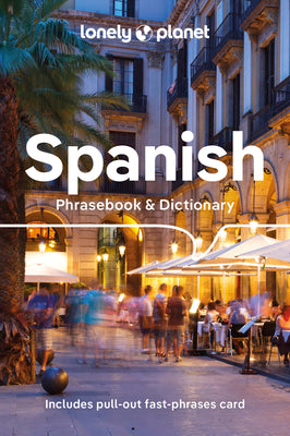 Cover Image for Lonely Planet Spanish Phrasebook & Dictionary -- Lonely Planet, Paperback