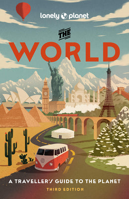 Cover Image for Lonely Planet the World: A Traveller's Guide to the Planet Every Country from A-Z Itineraries from 5 Weeks to 3 Months Beautiful Travel Gift -- Regis St Louis, Hardcover