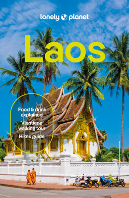 Cover Image for Lonely Planet Laos: Plan the Trip of a Lifetime Detailed Itineraries & Maps Insider Tips Covers Luang Prabang, Vientiane, Vang Vieng and More -- David Eimer, Paperback