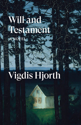 Cover Image for Will and Testament -- Vigdis Hjorth, Paperback