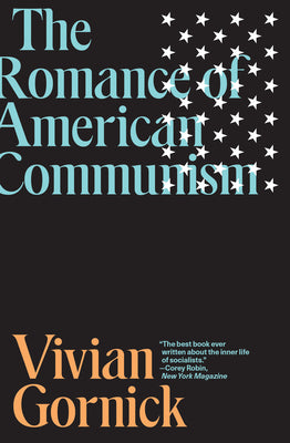 Cover Image for The Romance of American Communism -- Vivian Gornick, Paperback