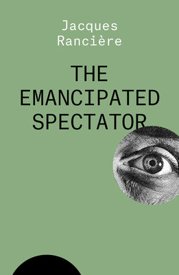 Cover Image for The Emancipated Spectator -- Jacques Ranciere, Paperback