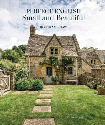 Cover Image for Perfect English Small and Beautiful -- Ros Byam Shaw, Hardcover