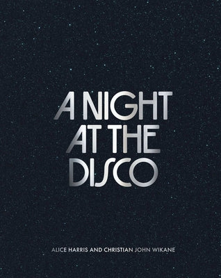 Cover Image for A Night at the Disco -- Alice Harris, Hardcover