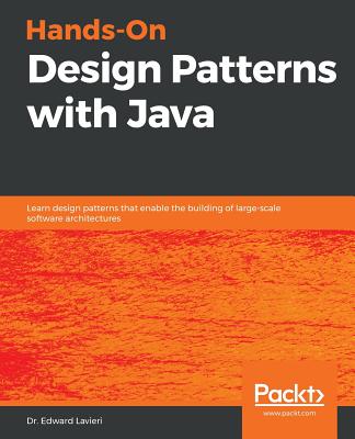 Cover Image for Hands-On Design Patterns with Java -- Edward Lavieri, Paperback