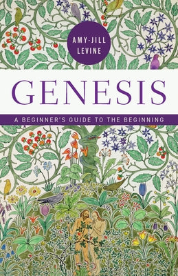 Cover Image for Genesis: A Beginner's Guide to the Beginning -- Amy-Jill Levine, Paperback