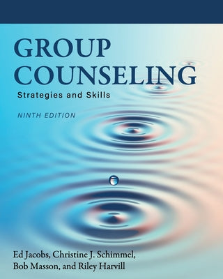 Cover Image for Group Counseling: Strategies and Skills -- Ed Jacobs, Paperback