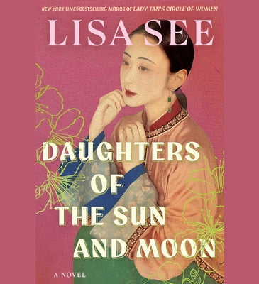 Cover Image for Daughters of the Sun and Moon -- Lisa See, Compact Disc