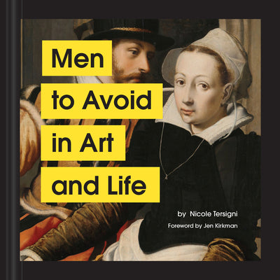 Cover Image for Men to Avoid in Art and Life -- Nicole Tersigni, Hardcover