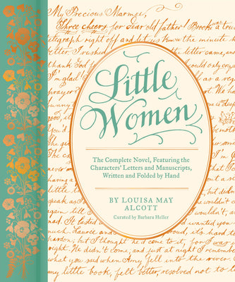 Cover Image for Little Women: The Complete Novel, Featuring the Characters' Letters and Manuscripts, Written and Folded by Hand -- Barbara Heller, Hardcover