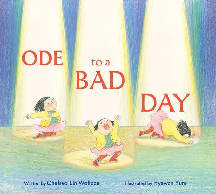 Cover Image for Ode to a Bad Day -- Chelsea Lin Wallace, Hardcover