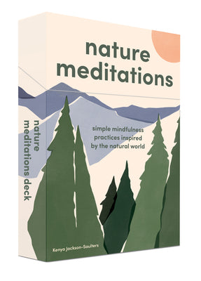 Cover Image for Nature Meditations Deck: Simple Mindfulness Practices Inspired by the Natural World -- Kenya Jackson-Saulters, Other