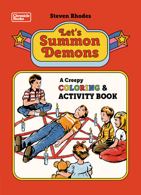 Cover Image for Let's Summon Demons: A Creepy Coloring and Activity Book -- Steven Rhodes, Paperback