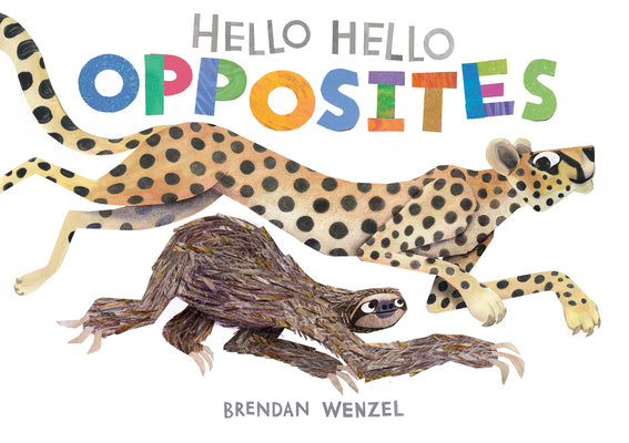 Cover Image for Hello Hello Opposites -- Brendan Wenzel, Board Books