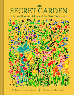 Cover Image for The Secret Garden: An Illustrated Edition of the Classic Novel -- Frances Hodgson Burnett, Hardcover