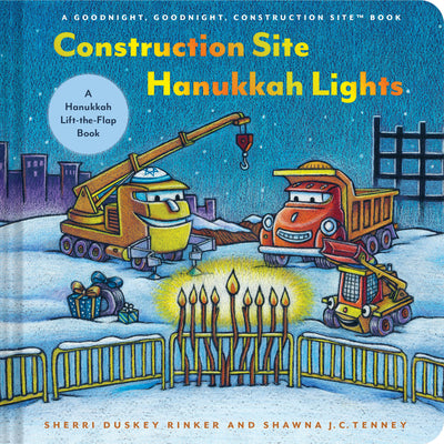 Cover Image for Construction Site Hanukkah Lights: A Hanukkah Lift-The-Flap Book -- Sherri Duskey Rinker, Board Books