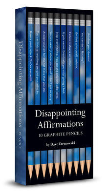 Cover Image for Disappointing Affirmations Pencils -- Dave Tarnowski, OO