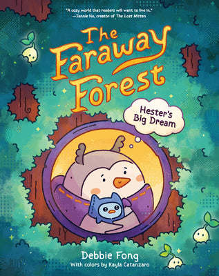 Cover Image for The Faraway Forest: Hester's Big Dream -- Debbie Fong, Hardcover