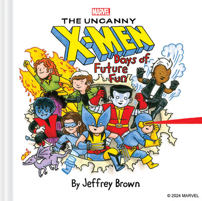 Cover Image for Marvel the Uncanny X-Men: Days of Future Fun -- Jeffrey Brown, Hardcover
