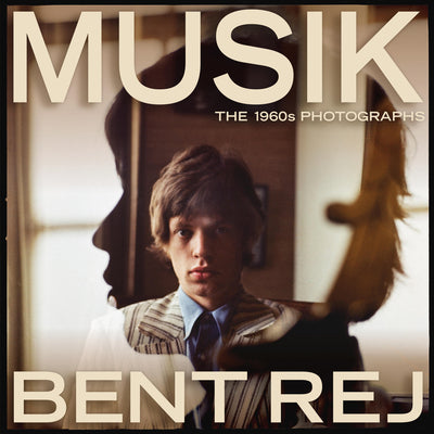 Cover Image for Musik: The 1960s Photographs -- Bent Rej, Hardcover