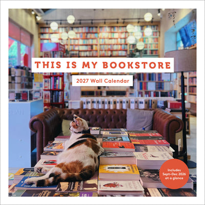 Cover Image for This Is My Bookstore 2027 Wall Calendar -- Chronicle Books, Wall
