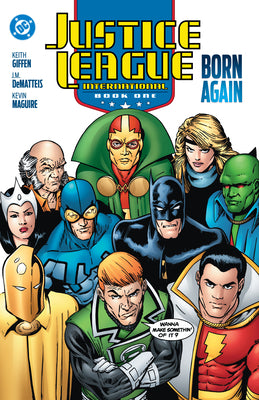 Cover Image for Justice League International Book One: Born Again (2025 Edition) -- J. M. Dematteis, Paperback