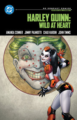 Cover Image for Harley Quinn: Wild at Heart: DC Compact Comics Edition -- Amanda Conner, Paperback