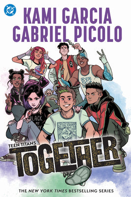 Cover Image for Teen Titans: Together -- Kami Garcia, Paperback
