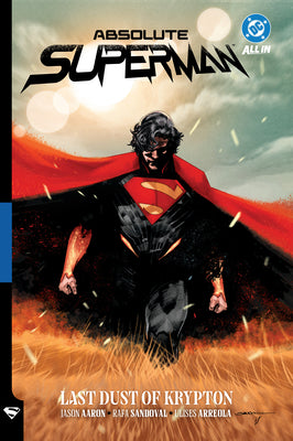 Cover Image for Absolute Superman Vol. 1: Last Dust of Krypton -- Jason Aaron, Paperback
