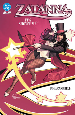Cover Image for Zatanna: It's Showtime! -- Jamal Campbell, Hardcover