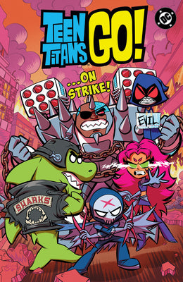 Cover Image for Teen Titans Go! Â ]On Strike! -- Sholly Fisch, Paperback